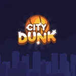 PLay City Dunk now!